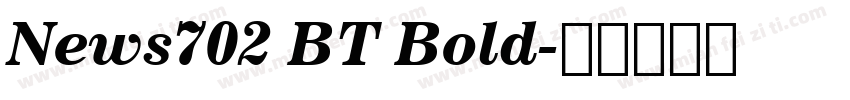 News702 BT Bold字体转换